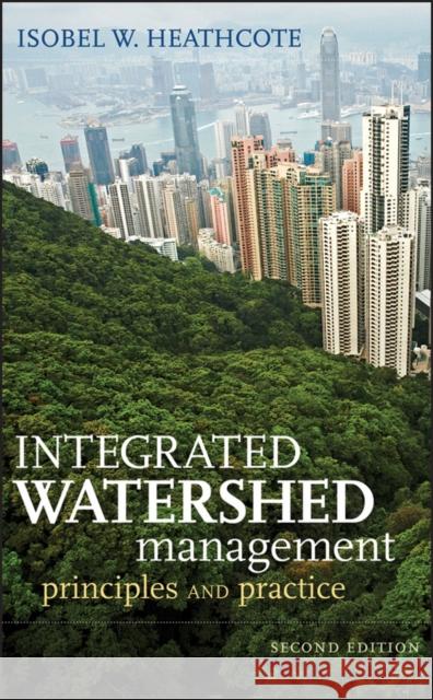 Watershed Management 2e Heathcote, Isobel W. 9780470376256 John Wiley & Sons