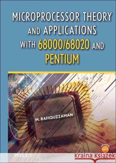 microprocessor theory and applications with 68000/68020 and pentium  Rafiquzzaman, M. 9780470380314 John Wiley & Sons