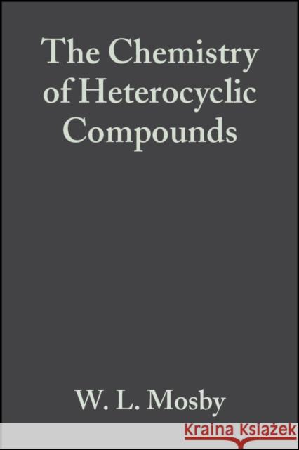 Heterocyclic Systems with Bridgehead Nitrogen Atoms, Volume 15, Part 1 Mosby, William L. 9780470380499 Wiley-Interscience