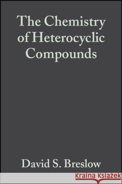 Multi-Sulfur and Sulfur and Oxygen Five- And Six-Membered Heterocycles, Volume 21, Part 1 Breslow, David S. 9780470381953 Wiley-Interscience