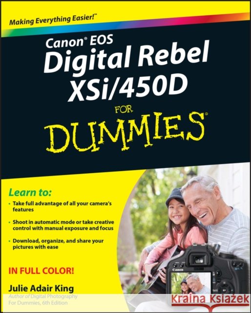 Canon EOS Digital Rebel XSi/450D For Dummies Julie Adair (Indianapolis, Indiana) King 9780470385371 John Wiley & Sons Inc
