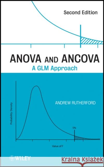Anova and Ancova: A Glm Approach Rutherford, Andrew 9780470385555 John Wiley & Sons