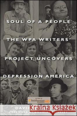 Soul of a People: The WPA Writers' Project Uncovers Depression America Taylor, David A. 9780470403808 John Wiley & Sons