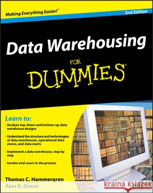 Data Warehousing For Dummies Thomas C. Hammergren 9780470407479 John Wiley & Sons Inc