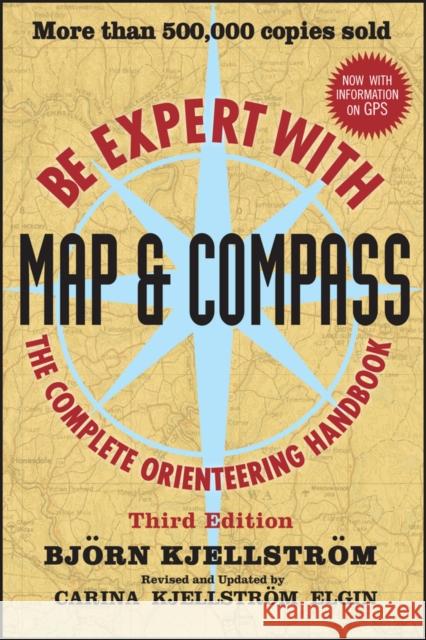 Be Expert with Map and Compass Bjorn Kjellstrom 9780470407653