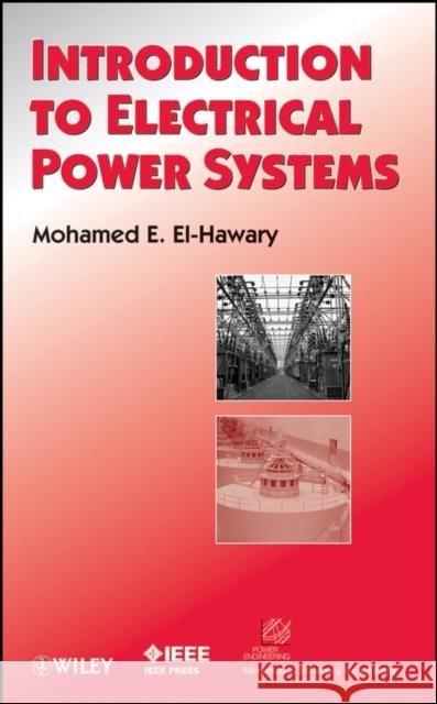 Electrical Power Systems El-Hawary, Mohamed E. 9780470408636 IEEE Computer Society Press
