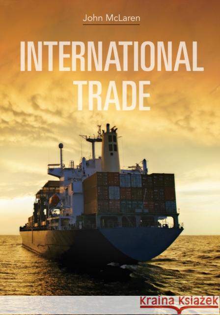 International Trade: Economic Analysis of Globalization and Policy McLaren, John 9780470408797 0