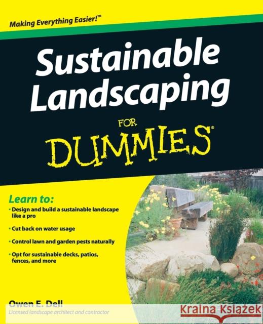 Sustainable Landscaping For Dummies Owen Dell 9780470411490