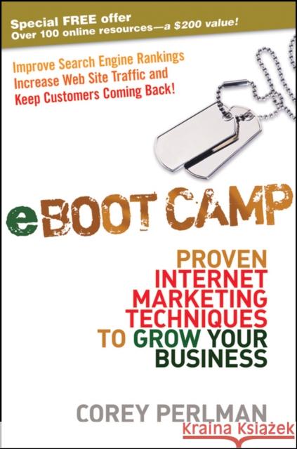 eBoot Camp: Proven Internet Marketing Techniques to Grow Your Business Perlman, Corey 9780470411599