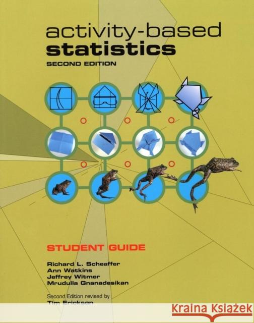 Activity-Based Statistics, 2nd Edition Student Guide Richard L. Scheaffer 9780470412091 John Wiley & Sons