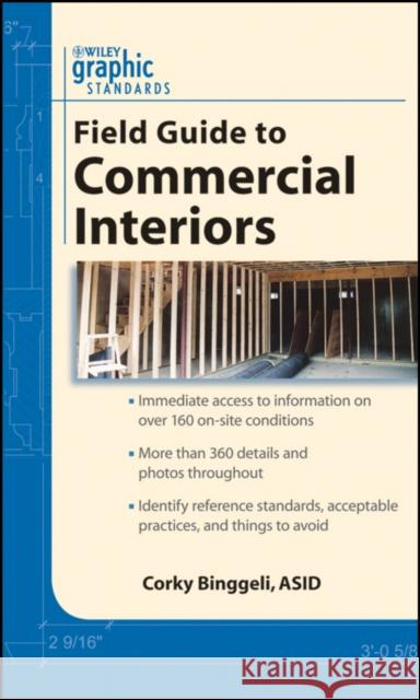 Graphic Standards Field Guide to Commercial Interiors Corky Binggeli 9780470412954 John Wiley & Sons