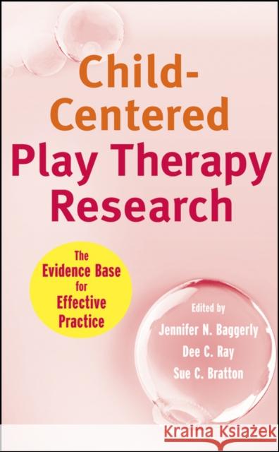 Effective Play Therapy Baggerly, Jennifer N. 9780470422014 John Wiley & Sons