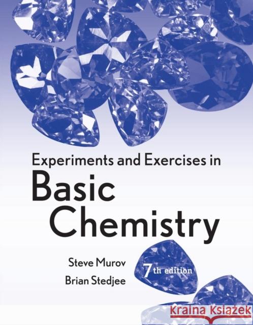 Experiments and Exercises in Basic Chemistry Steven Murov Brian Stedjee 9780470423738 John Wiley & Sons
