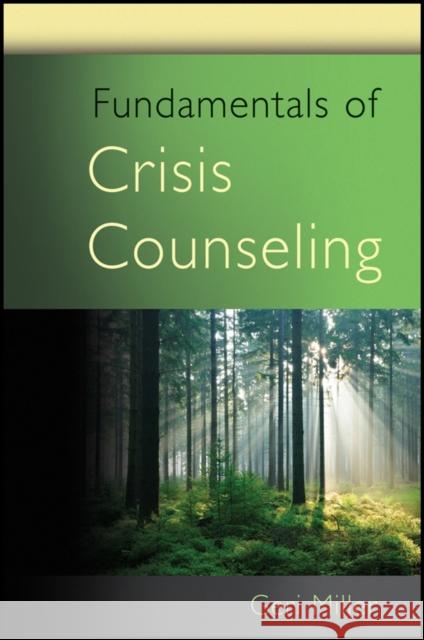 Fundamentals of Crisis Counseling Geri Miller 9780470438305