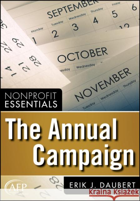 The Annual Campaign Erik J. Daubert 9780470438633 John Wiley & Sons