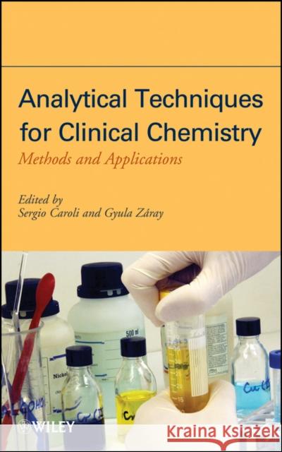 Clinical Chemistry Caroli, Sergio 9780470445273 John Wiley & Sons