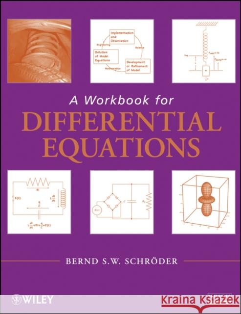 A Workbook for Differential Equations Bernd S. W. Schroder 9780470447512