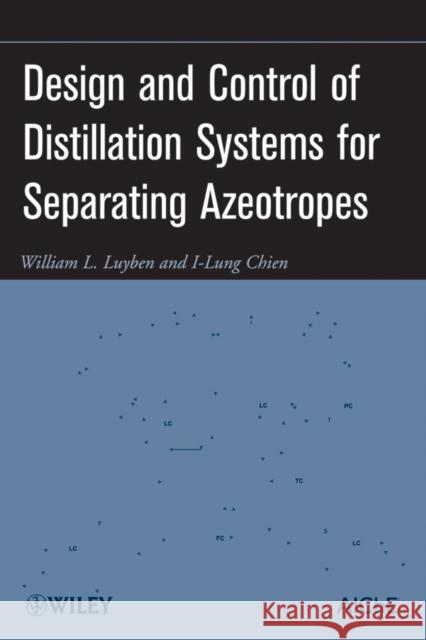 Azeotropes Distillation Luyben, William L. 9780470448625 John Wiley & Sons