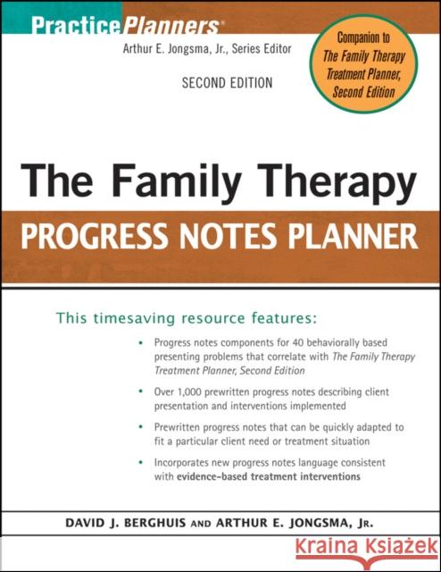The Family Therapy Progress Notes Planner David J. Berghuis Arthur E., Jr. Jongsma 9780470448847 John Wiley & Sons