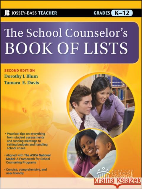 The School Counselor's Book of Lists, Grades K-12 Blum, Dorothy J. 9780470450659 Jossey-Bass