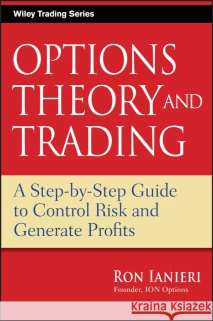 Options Theory Ianieri, Ron 9780470455784 John Wiley & Sons