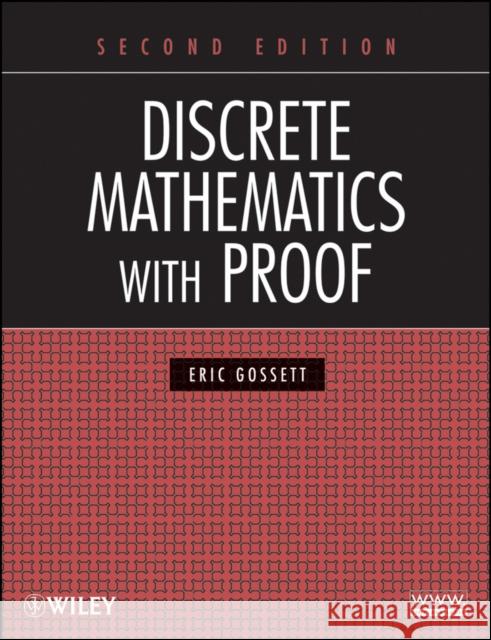 Discrete Mathematics with Proof Eric Gossett 9780470457931 John Wiley & Sons