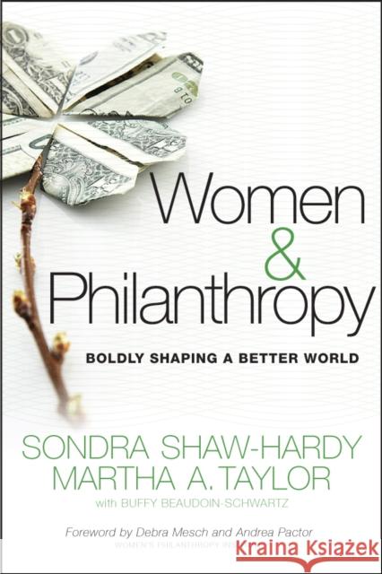 Women and Philanthropy Shaw-Hardy, Sondra 9780470460665 Jossey-Bass