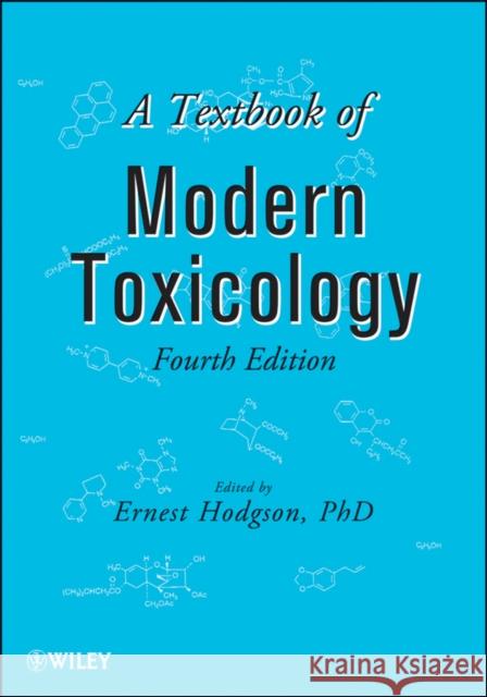 Modern Toxicology 4e Hodgson, Ernest 9780470462065