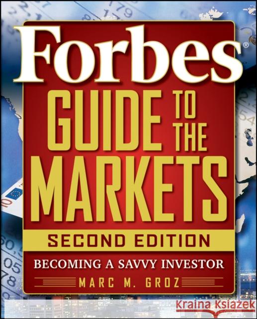 Forbes Guide to Markets 2e Forbes LLC 9780470463383 John Wiley & Sons