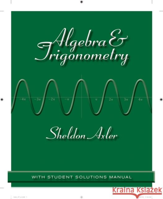 Algebra and Trigonometry Sheldon Axler   9780470470817 