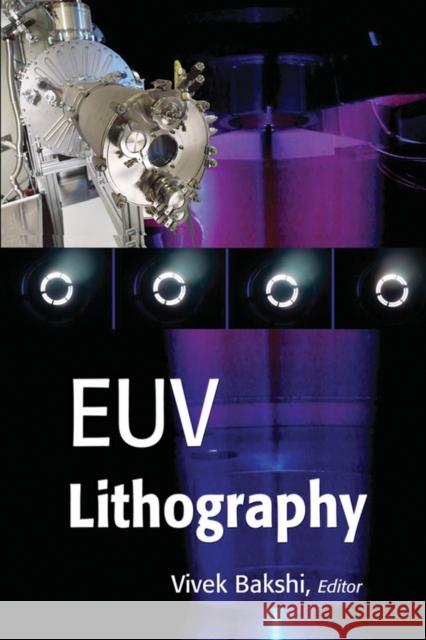 Euv Lithography Bakshi, Vivek 9780470471555 John Wiley & Sons