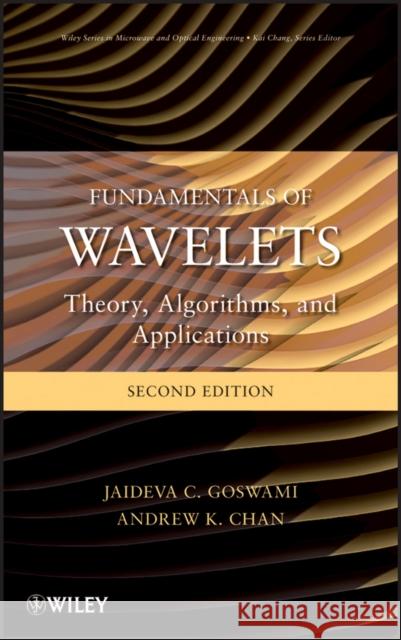 Wavelets 2e Goswami, Jaideva C. 9780470484135 John Wiley & Sons