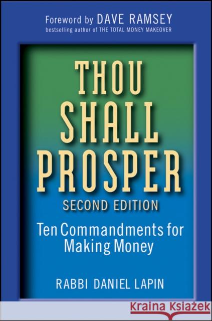 Thou Shall Prosper: Ten Commandments for Making Money Lapin, Daniel 9780470485880 John Wiley & Sons Inc