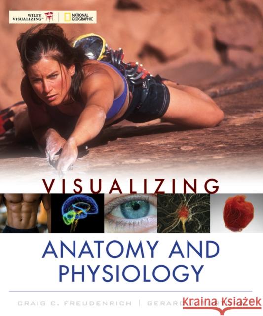 Visualizing Anatomy and Physiology Craig Freudenrich 9780470491249 John Wiley & Sons