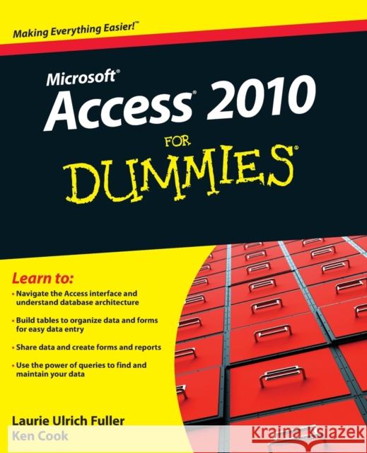 Access 2010 For Dummies Laurie Ulrich Fuller Ken Cook 9780470497470 Not Avail