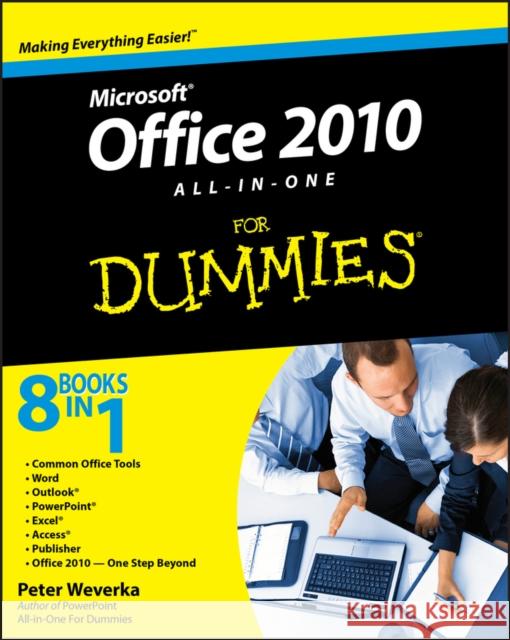 Office 2010 All-in-One For Dummies Peter Weverka 9780470497487 0