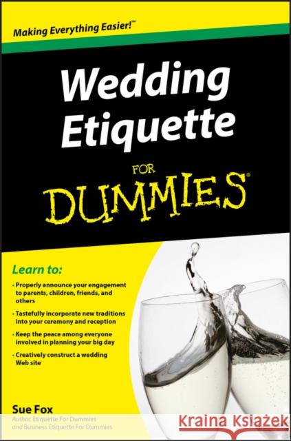 Wedding Etiquette for Dummies Fox, Sue 9780470502082 0