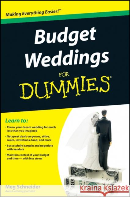 Budget Weddings for Dummies Schneider, Meg 9780470502099