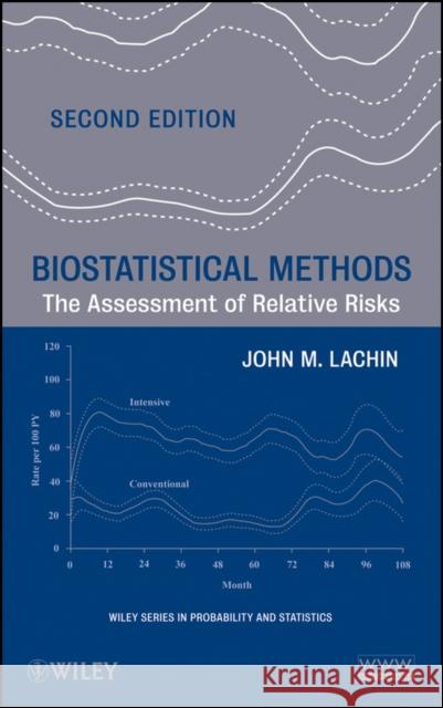 Biostatistical Methods: The Assessment of Relative Risks Lachin, John M. 9780470508220 John Wiley & Sons