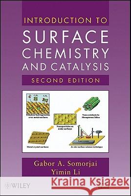 Introduction to Surface Chemistry and Catalysis Gabor A. Somorjai Yimin Li 9780470508237