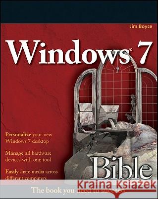 Windows 7 Bible Jim Boyce 9780470509098 John Wiley & Sons