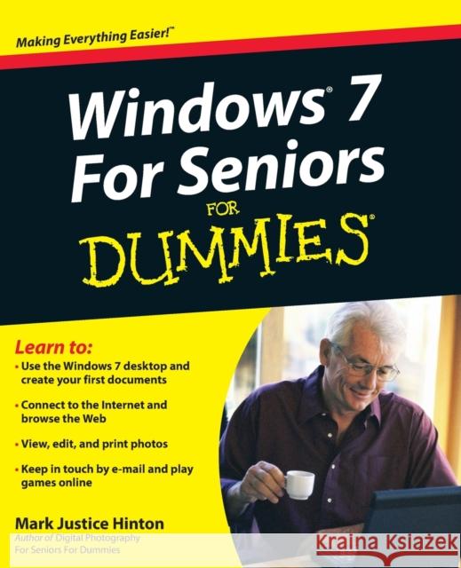 Windows 7 for Seniors for Dummies Hinton, Mark Justice 9780470509463