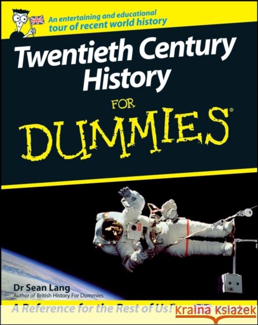 Twentieth Century History For Dummies Sean Lang 9780470510155 0