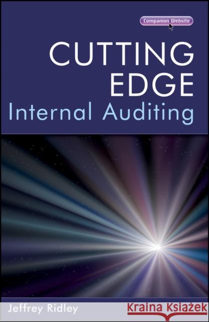 Cutting Edge Internal Auditing [With CDROM] Ridley, Jeffrey 9780470510391 John Wiley & Sons