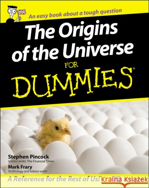 The Origins of the Universe for Dummies Stephen Pincock 9780470516065 John Wiley & Sons Inc