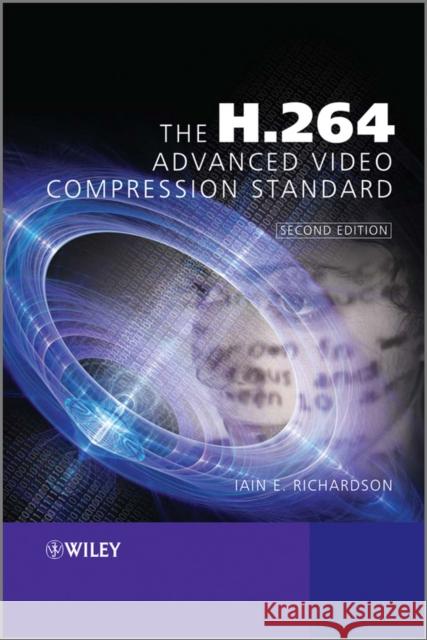 The H.264 Advanced Video Compression Standard Iain Richardson 9780470516928 0
