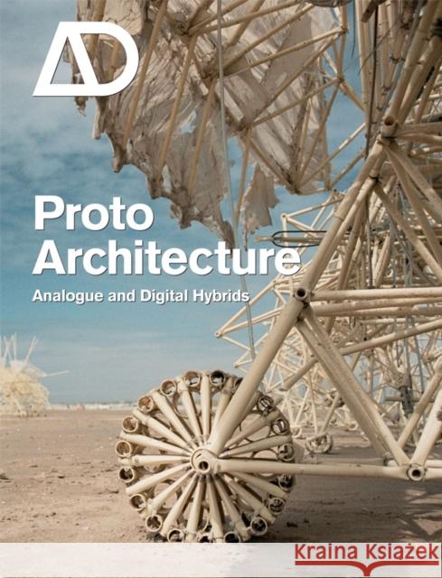 Protoarchitecture: Analogue and Digital Hybrids Sheil, Bob 9780470519479