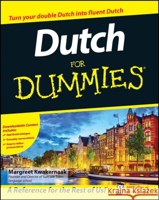 Dutch For Dummies Margreet Kwakernaak 9780470519868 John Wiley & Sons Inc