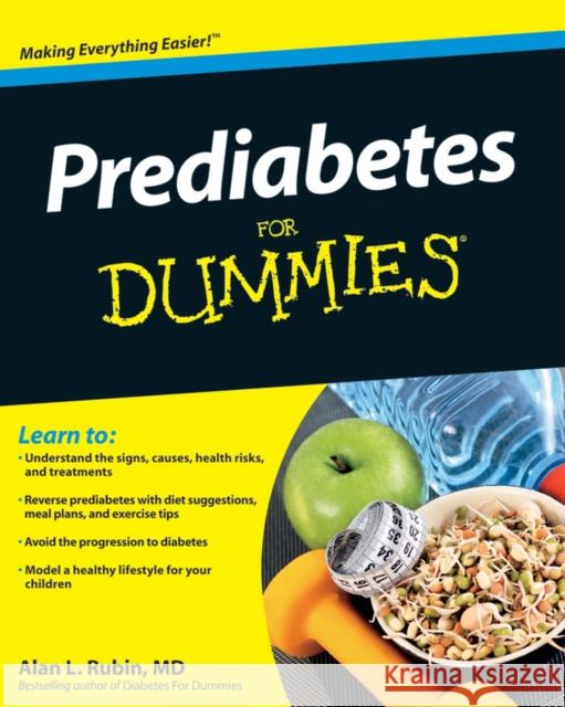 Prediabetes for Dummies Rubin, Alan L. 9780470523018 0