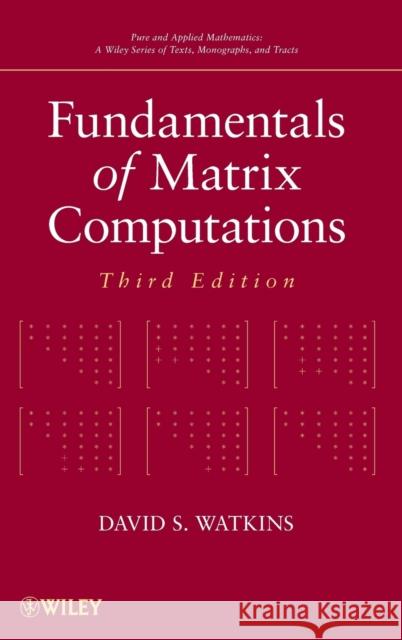 Fundamentals of Matrix Computations David S. Watkins 9780470528334 John Wiley & Sons